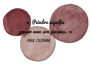 Aquarelle Valérie Faure & citation P. Cézanne pour illustrer le kit créa